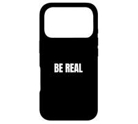 « Be Real » - Slogan d'authenticité Minimaliste Coque pour iPhone 17 Pro