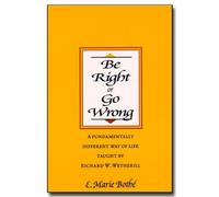 Be Right or Go Wrong by E Marie Bothe (1996-12-01)