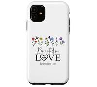 Be Rooted in Gods Love Jesus Rooted in Christ Ephesians 3:17 Coque pour iPhone 11