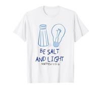 « Be Salt and Light » Matthieu 5:13-16 Inspiration chrétienne T-Shirt