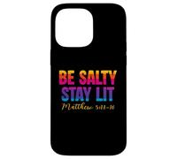 Be Salty Stay Lit Christian Matthew 5:13-16 Faith Coque pour iPhone 14 Pro Max