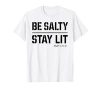 Be Salty Stay Lit Christian Tee Matt 5:13 5:14 Verse Bible T-Shirt