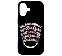 Be Somebody Who Makes Everyone Feel Special, Positive Quote Coque pour iPhone 17