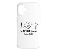 Be Still and Know Bible Verse Psalm 46:10 Faith Hope Love Coque pour iPhone 16
