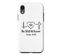 Be Still and Know Bible Verse Psalm 46:10 Faith Hope Love Coque pour iPhone XR