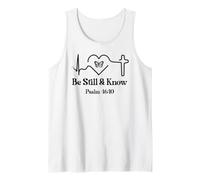 Be Still and Know Bible Verse Psalm 46:10 Faith Hope Love Débardeur