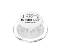 Be Still and Know Bible Verse Psalm 46:10 Faith Hope Love PopSockets PopGrip pour MagSafe