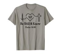 Be Still and Know Bible Verse Psalm 46:10 Faith Hope Love T-Shirt