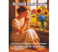 Be Still and Know: Christian Word Search For Women