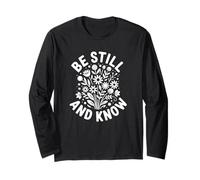 Be Still and Know - Design de la Foi chrétienne Manche Longue