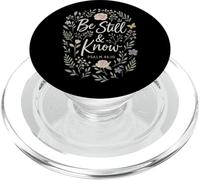 Be Still and Know Psalm 46:10 Floral Christian Verse PopSockets PopGrip pour MagSafe