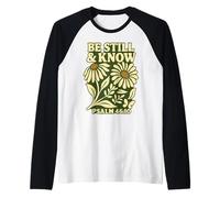 Be Still and Know Psaume 46:10 Bold Daisy Bible Christian Manche Raglan