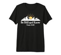Be Still and Know That I am God Bible Psalm 46:10 Christian T-Shirt Haut de Gamme