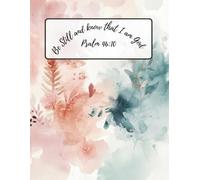 Be Still and Know that I am God Psalm 46:10: Faith-based stationery | Psalm 46:10 Journal