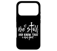 Be Still and Know That I Am God - Verse biblique chrétienne Coque pour iPhone 17 Pro