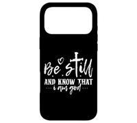 Be Still and Know That I Am God - Verse biblique chrétienne Coque pour iPhone 17 Pro Max