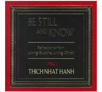 Be Still and Know Thich Nhat Hanh (Auteur)