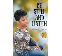 Be Still and Listen