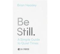 Be Still - Brian Heasley - SPCK Publishing - Livre en Anglais - Paperback Brian HeasleyBrian Heasley (Auteur)