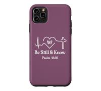 Be Still & Know Bible Verse Psalm 46:10 Faith Hope Love God Coque pour iPhone 11 Pro Max