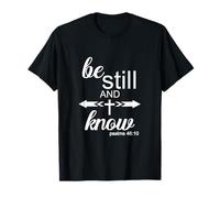 Be Still & Know Cool Christian Life Verse de la Bible avec croix T-Shirt