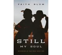 Be Still, My Soul