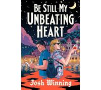 Be Still My Unbeating Heart: A Queer Mystery-Filled Vampire Romance