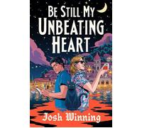 Be Still My Unbeating Heart A Queer Mystery-Filled Vampire Romance - Josh Winning - Penguin - ebook (ePub) - Livre