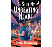 Be Still My Unbeating Heart - Josh Winning - G.P. Putnam's Sons - ebook (ePub) - Livre