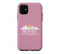 Be Still The Lord Will Fight for You Exodus 14:14 Christian Coque pour iPhone 11