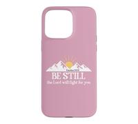 Be Still The Lord Will Fight for You Exodus 14:14 Christian Coque pour iPhone 15 Pro Max