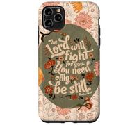 Be Still The Lord Will Fight for You Fleur de Foi chrétienne Coque pour iPhone 11 Pro Max