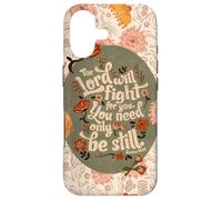 Be Still The Lord Will Fight for You Fleur de Foi chrétienne Coque pour iPhone 17