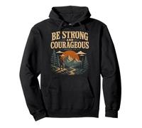 Be Strong and Courageous Joshua 1:9 Randonnée Sweat à Capuche