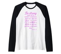 Be Strong and of A Good Courage Joshua 1:9 Verse biblique Pray Manche Raglan