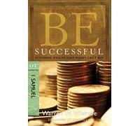 Be Successful 1 Samuel: Attaining Wealth That Money Can't Buy