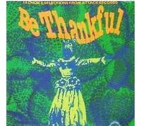 Be Thankful, An Attack...