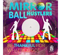 Be Thankful for What You Got