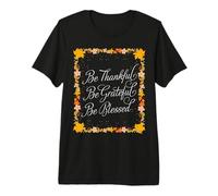 Be Thankful Grateful Blessed Automne Thanksgiving Fleur T-Shirt Haut de Gamme