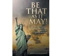 Be That As It May!