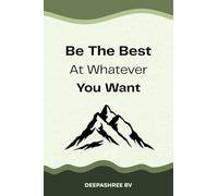 Be The Best At Whatever You Want