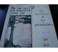 Be The Best Of Whatever You Are / Malloch & Wells / for Piano and Low Voice in Ab