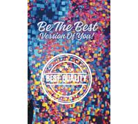 Be The Best Version Of You!: Motivational Notebook, Sketchbook for Youth - Pupils and Students