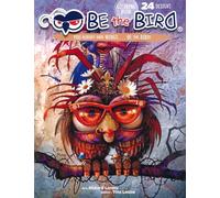 Be the Bird Coloring Book: You Already Have Wings...be the Birds!; Coloring Book; 24 Designs