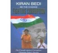Be the Change 'Fighting Corruption' - [Version Originale] Kiran Bedi (Auteur)