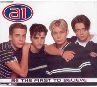 A1 - Be The First to Believe [Import]