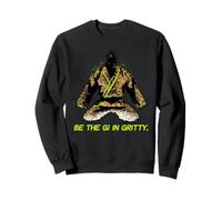 Be The Gi in Gritty Sweatshirt