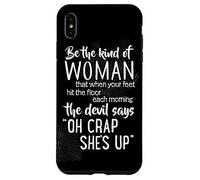 Be The Kind of Woman Devil Says Oh Crap Coque pour iPhone XS Max