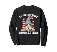 Be The Lighthouse Saying for Christian Mom and GNOME Lover Sweatshirt