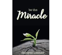 Be The Miracle